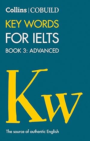 Imagen del vendedor de COBUILD Key Words for IELTS: Book 3 Advanced (Collins Cobuild) a la venta por Redux Books