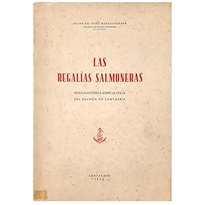 Imagen del vendedor de LAS REGALAS SALMONERAS. Noticia histrica sobre la Pesca del Salmn en Cantabria a la venta por LIBRERIA CLIO