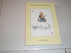 Image du vendeur pour The Mind Has Mountains: A.alvarez@lxx mis en vente par Westgate Bookshop