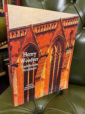 Henry Woodyer: Gentleman Architect