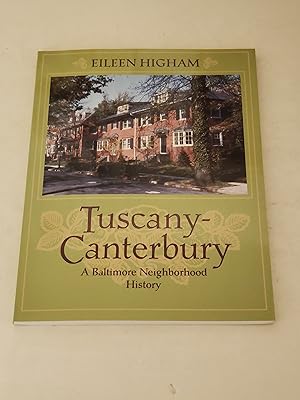 Bild des Verkufers fr Tuscany Canterbury: A Baltimore Neighborhood History zum Verkauf von rareviewbooks
