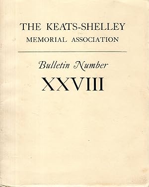 Image du vendeur pour The Keats-Shelley Memorial Association: Bulletin Number XXVIII mis en vente par Dorley House Books, Inc.