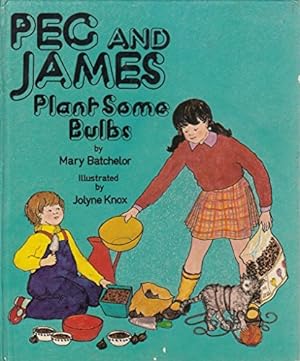Seller image for Peg and James Plant Some Bulbs for sale by WeBuyBooks