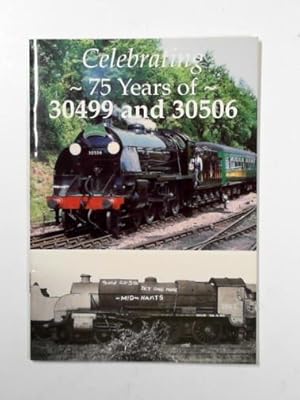 Seller image for Celebrating 75 years of 30499 and 30506 for sale by Cotswold Internet Books