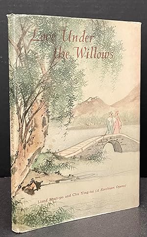 Love Under the Willows (A Sczechuan Opera)