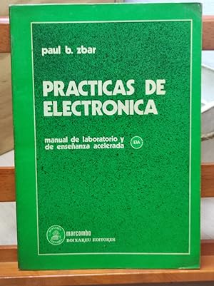 Bild des Verkufers fr PRCTICAS DE ELECTRONICA :manual de laboratorio y de enseanza acelerada zum Verkauf von LA TIENDA DE PACO