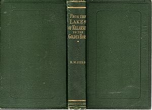 Imagen del vendedor de From the Lakes of Killarney to the Golden Horn (A Journey Around the World, Part 1) a la venta por Dorley House Books, Inc.