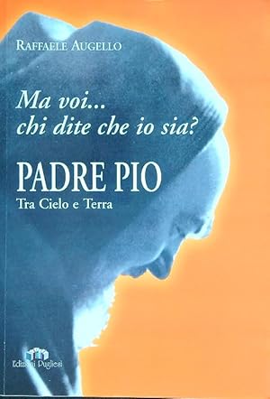 Bild des Verkufers fr Padre Pio tra cielo e terra zum Verkauf von Librodifaccia