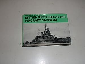 British Battleships and Aircraft Carriers (Navies of the Second World War)