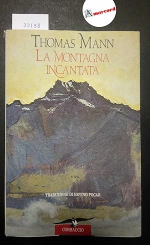 Mann Thomas, La montagna incantata, Corbaccio, 1992