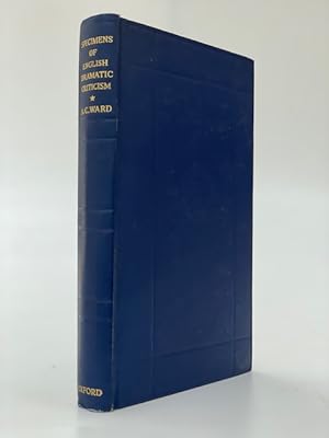 Specimens of English Dramatic Criticism XVII-XX Centuries Selected and Introduced by A. C. Ward.