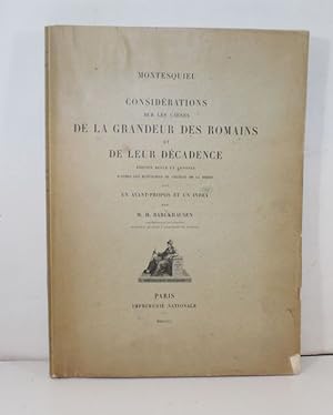 Seller image for Considrations sur les Causes de la Grandeur des Romains et de leur Dcadence. Edition revue et annote d'aprs les manuscrits du Chteau de La Brde. Avec un avant propos et un index par M. H. Barckhausen. for sale by Librairie BERTRAN