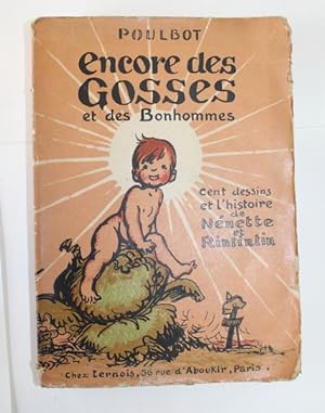 Encore des Gosses et des Bonhommes. Cent dessins et l'histoire de Nénette et Rintintin.