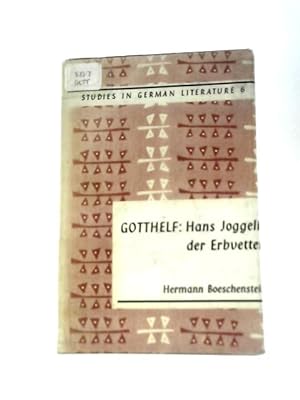 Bild des Verkufers fr Gotthelf: Hans Joggeli Der Erbvetter (Studies in German Literature) zum Verkauf von World of Rare Books