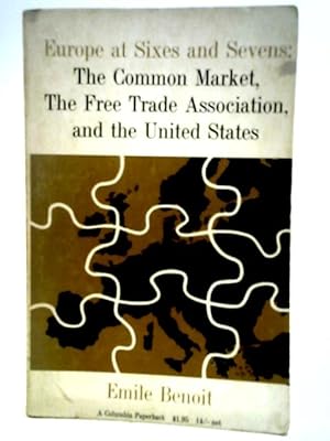 Imagen del vendedor de Europe at Sixes and Sevens: Common Market a la venta por World of Rare Books