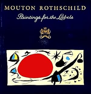 Seller image for Mouton Rothschild: Paintings for the Labels, 1945-81 for sale by LEFT COAST BOOKS