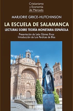 LA ESCUELA DE SALAMANCA Lecturas sobre teoría monetaria española