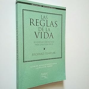 Seller image for Las reglas de la vida. El cdigo definitivo para una vida feliz for sale by MAUTALOS LIBRERA