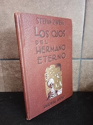 Imagen del vendedor de LOS OJOS DEL HERMANO ETERNO. STEFAN ZWEIG. TRADUCCION DE MARIO VERDAGUER. a la venta por Lauso Books