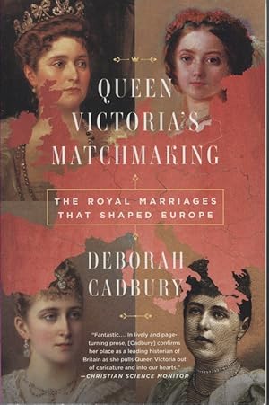 Queen Victoria's Matchmaking: The Royal Marriages That Shaped Europe