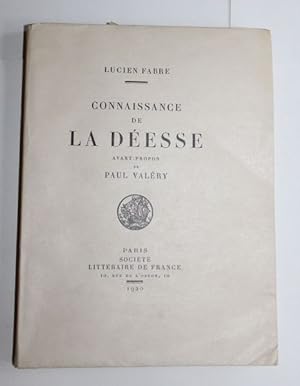 Connaissance de la Déesse. Avant-propos de Paul Valéry.