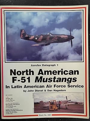 North American F-51 Mustangs in Latin American Air Force Service (Datagraph)