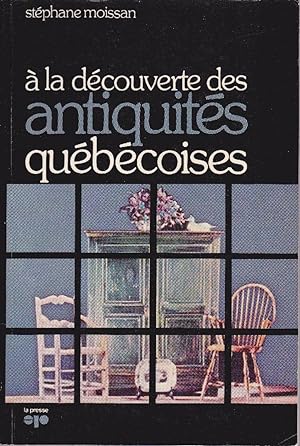 Seller image for  la dcouverte des antiquits qubcoises. for sale by Librairie  la bonne occasion