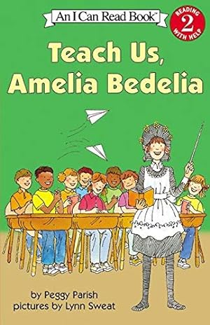 Imagen del vendedor de Teach Us, Amelia Bedelia (I Can Read Level 2) a la venta por Reliant Bookstore