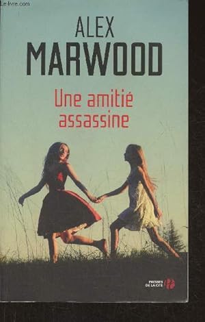 Bild des Verkufers fr Une amiti assassine- roman zum Verkauf von Le-Livre