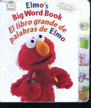 Seller image for Elmo's Big Word Book - el libro grande de palabras de elmo - what new words will you learn today ? que nuevas palabras aprenderas hoy? for sale by Le-Livre