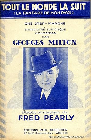 Seller image for Partition de "Tout le monde la suit (la fanfare de mon pays)", one-step marche cr par Georges Milton for sale by Bouquinerie "Rue du Bac"