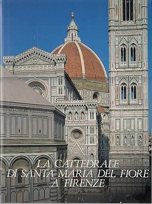 Seller image for La Cattedrale di Santa Maria del Fiore a Firenze. vol.I. for sale by Laboratorio del libro