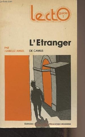 Bild des Verkufers fr L'tranger de Camus - "Lectoguide second cycle" zum Verkauf von Le-Livre