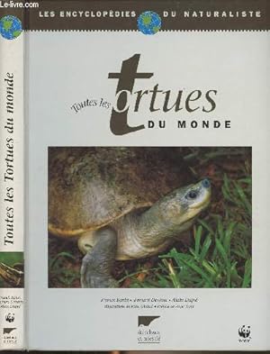 Seller image for Toutes les Tortues du Monde - "Les encyclopdies du naturaliste" for sale by Le-Livre