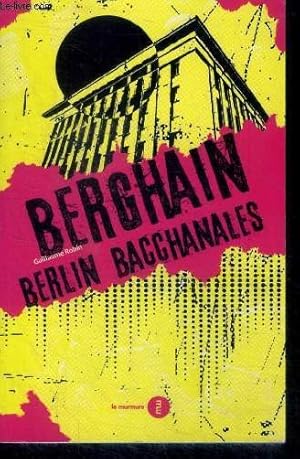 Bild des Verkufers fr Berghain - Berlin Bacchanales zum Verkauf von Le-Livre