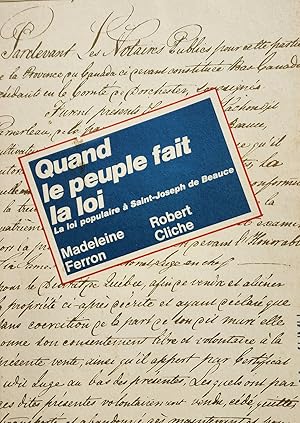 Seller image for Quand le peuple fait la loi. La loi populaire  Saint-Joseph de Beauce for sale by Librairie La fort des Livres