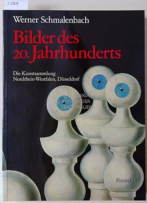 Bild des Verkufers fr Bilder des 20. Jahrhunderts. Die Kunstsammlung Nordrhein-Westfalen, Dsseldorf. zum Verkauf von Antiquariat hinter der Stadtmauer