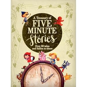 Seller image for A Treasury of Five Minute Stories for sale by Reliant Bookstore