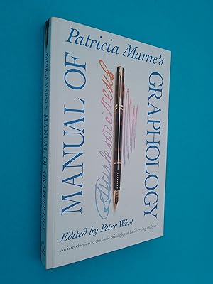 Patricia Marne's Manual of Graphology: An Introduction to the Basic Principles of Handwriting Ana...