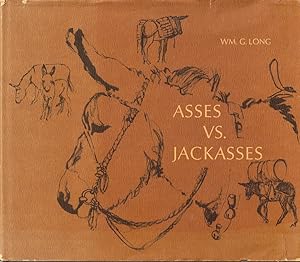 Bild des Verkufers fr Asses vs. Jackasses zum Verkauf von Kenneth Mallory Bookseller ABAA