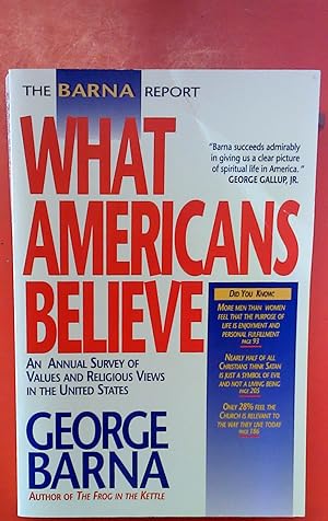 Immagine del venditore per What Americans Believe : An Annual Survey of Values and Religious Views in the United States venduto da biblion2