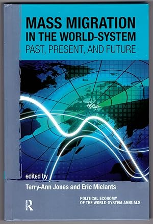 Mass Migration in the World-System: Past, Present, and Future