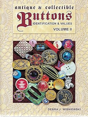 Seller image for Anitique and Collectible Buttons: Identification and Values, Volume II (2) for sale by Cher Bibler