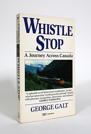 Seller image for Whistle Stop: A Journey Across Canada for sale by Minotavros Books,    ABAC    ILAB