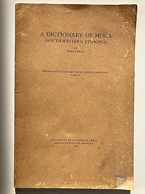 A dictionary of Moca (southwestern Ethiopia) [University of California publications in linguistic...