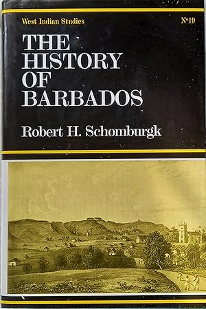 Seller image for The History of Barbados: Comprising a Geographical and Statistical Description of the Island: A Sketch of the Historical Events Since the Settlement: (#19 Cass Library of West Indian Studies) for sale by The Book Place