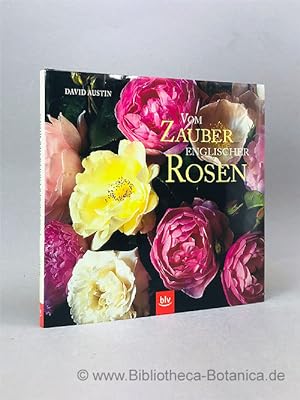 Bild des Verkufers fr Vom Zauber englischer Rosen. zum Verkauf von Bibliotheca Botanica