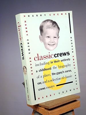 Bild des Verkufers fr Classic Crews: A Harry Crews Reader zum Verkauf von Henniker Book Farm and Gifts
