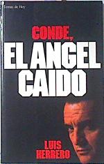 Imagen del vendedor de Conde El Angel Caido a la venta por Almacen de los Libros Olvidados