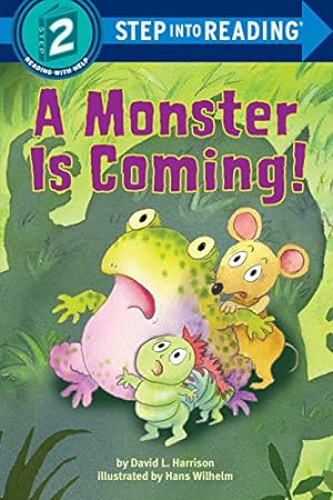 Imagen del vendedor de A Monster is Coming! (Step into Reading) a la venta por Reliant Bookstore